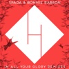 In All Your Glory (feat. Bonnie Rabson) [Dan D-Noy Remixes] - Single