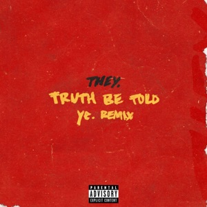 Truth Be Told (ye. Remix)