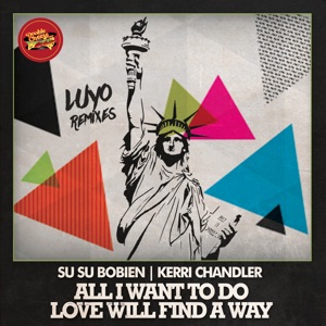 All I Want to Do / Love Will Find a Way - Single