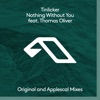 Nothing Without You (feat. Thomas Oliver) [Remixes] - Single