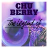 The Legend of Chu Berry