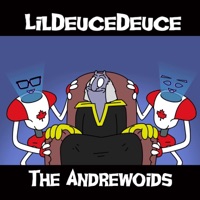 The Andrewoids - Single - LilDeuceDeuce