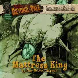 The Mattress King: Tales from Beyond the Pale: Season 4