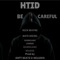 Be Careful (feat. Bandgang Masoe) - Nate Diezel, Rich Wayne & Bandgang Lonnie lyrics