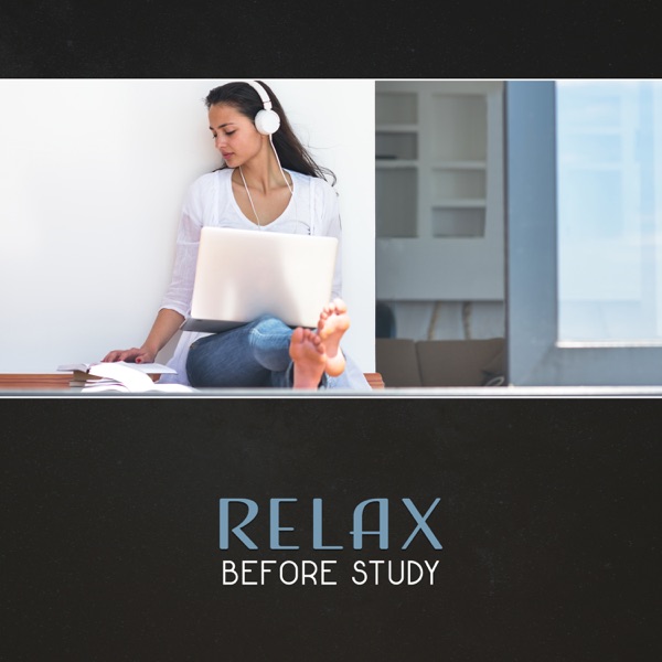 Relax Before Study – New Age Sounds of Nature, Deep Rest Before Exam, Fight with Stress, Balance Emotions, Motivation