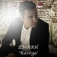Kasirga — Emrah
