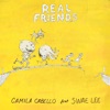 Camila Cabello - Real Friends (feat. Swae Lee)