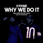 Why We Do It (feat. Reef the Lost Cauze) - Single