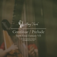 Continue/Prelude (Final Fantasy VII) - Single - Amy Turk