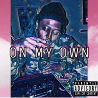 On My Own - Single - McByrdy X