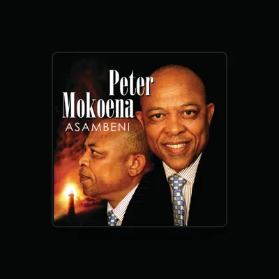 Listen to Peter Mokoena, watch music videos, read bio, see tour dates & more!