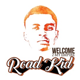 W. 2. M. E: Welcome 2 My Empire Road Kid & Dania