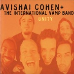 Avishai Cohen & The International Vamp Band - To the Love