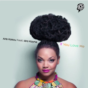 If You Love Me (feat. Idra Kayne) - EP