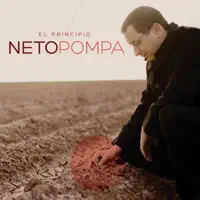 Jesús Señor Jesús — Neto Pompa