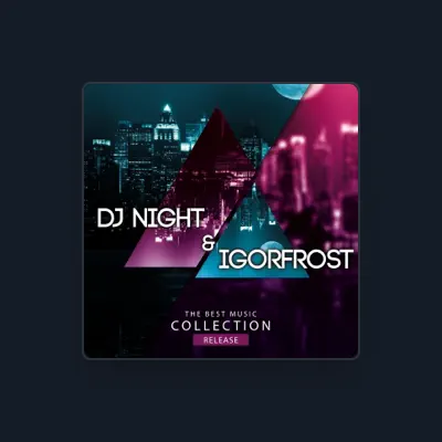 Listen to Dj Night, watch music videos, read bio, see tour dates & more!