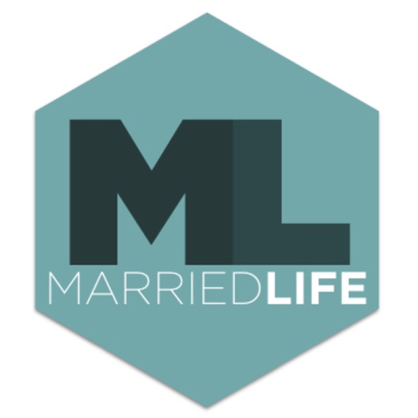 Married Life Podcast cover