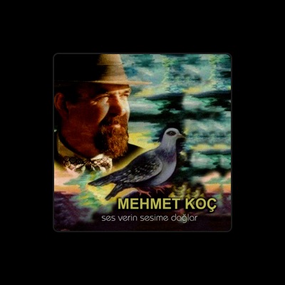 Listen to Mehmet Koç, watch music videos, read bio, see tour dates & more!