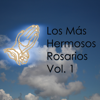 Los Mas Hermosos Rosarios, Vol. 1 - Various Artists