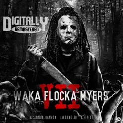 Waka Flocka Myers 7 - Waka Flocka Flame