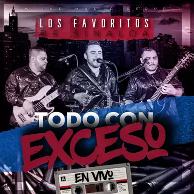Todo Con Exceso - Single - Los Favoritos de Sinaloa