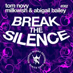Break the Silence - Tom Novy Break the Silence - Tom Novy