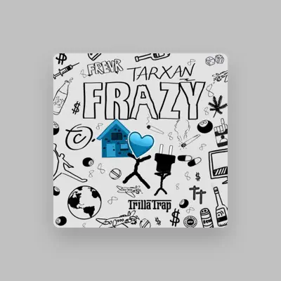 Listen to Tarxan, watch music videos, read bio, see tour dates & more!
