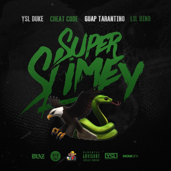 Super Slimey (feat. YSL Duke, Guap Tarantino & Lil Dino) - Single - Cheat Code