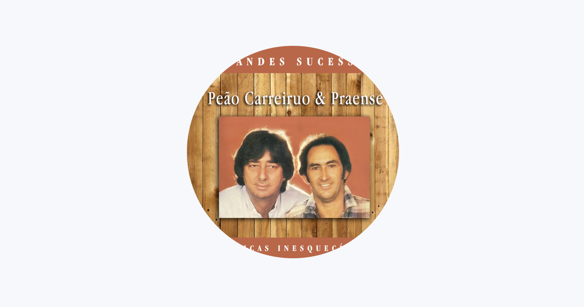 Peão Carreiro e Praiano - Apple Music