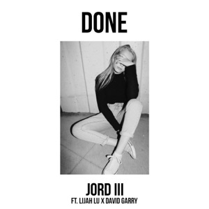 Done (feat. Lijah Lu & David Garry)