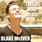 This Is Who We Are - Blake Mciver lyrics