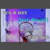 Cut Down a Net (feat. Benjah)