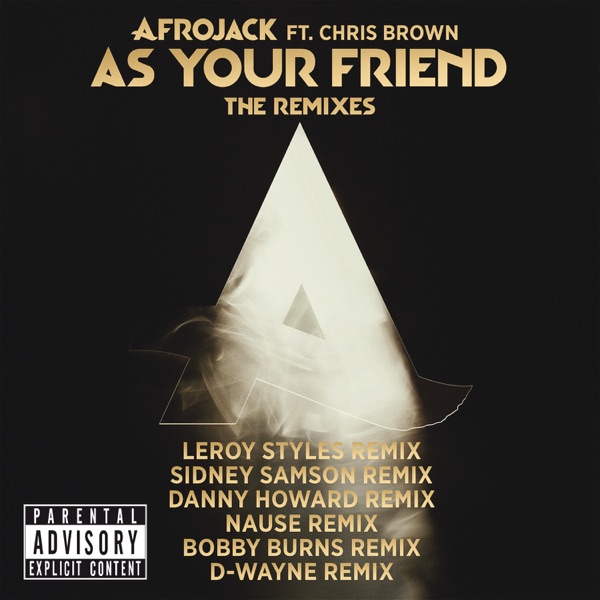 As Your Friend (The Remixes) [feat. Chris Brown] - AFROJACK