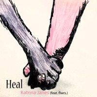 Heal (feat. Flwrs.) - Single - Katrina Janes
