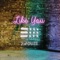 Like You - Trouze lyrics