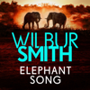 Elephant Song - Wilbur Smith