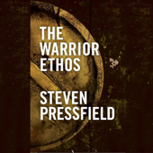 The Warrior Ethos (Unabridged)