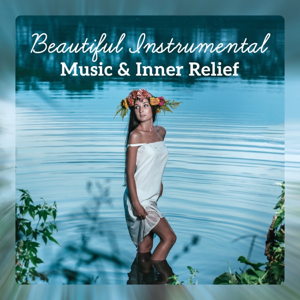 Beautiful Instrumental Music & Inner Relief - Violin, Harp, Piano, Guitar
