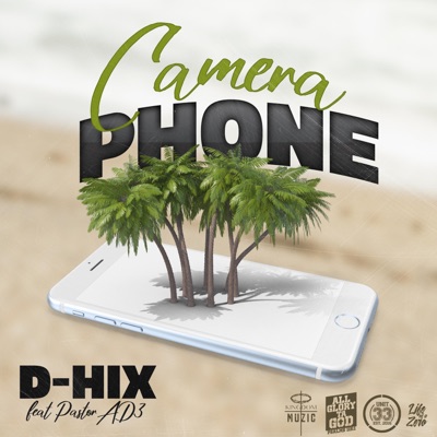 CameraPhone (feat. Pastor Ad3) - Single