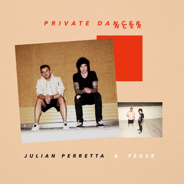 Private Dancer - Single - Julian Perretta & Feder