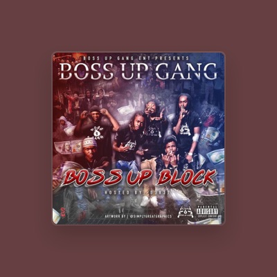 Listen to Boss Up Gang, watch music videos, read bio, see tour dates & more!