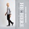 He Is Here (feat. Lanae Wilkinson) - Jared Robinson & Resurrection Worship lyrics