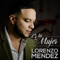 Es la Mujer - Single - Lorenzo Mendez