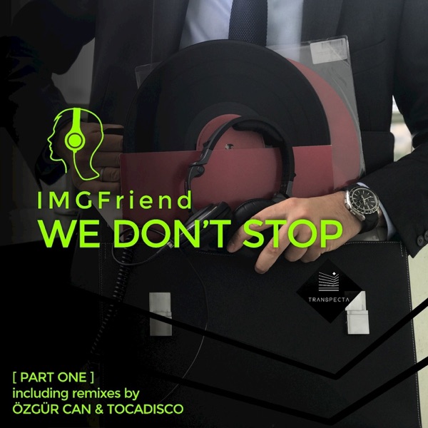 We Don't Stop, Pt. 1 - Single