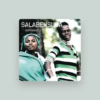 Listen to Salabemsuma, watch music videos, read bio, see tour dates & more!