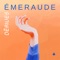 Effets spéciaux - Émeraude lyrics