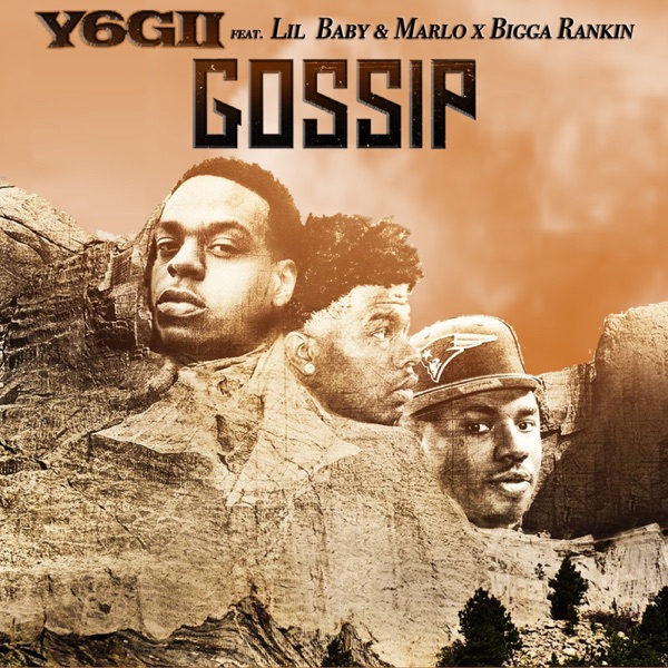 Gossip (feat. Lil Baby, Marlo & Bigga Rankin) - Single - Yogii