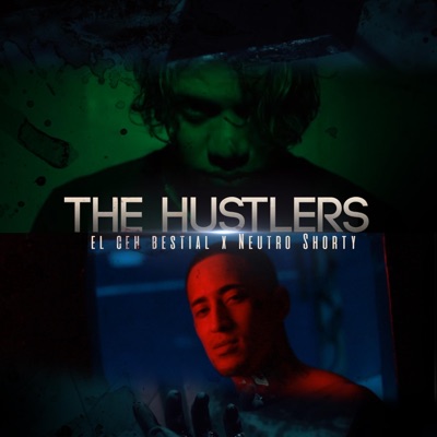 The Hustlers (feat. Neutro Shorty) - Single