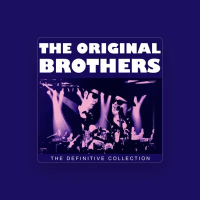 Listen to The Original Brothers, watch music videos, read bio, see tour dates & more!
