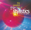 Greatest Hits - The Stylistics